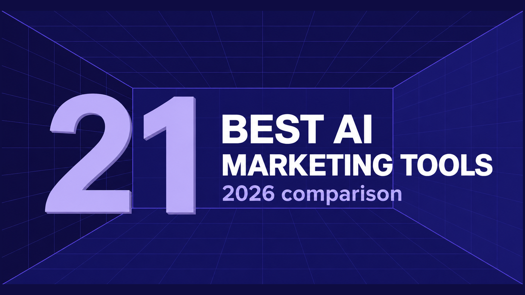 21 Best AI Marketing Tools in 2026