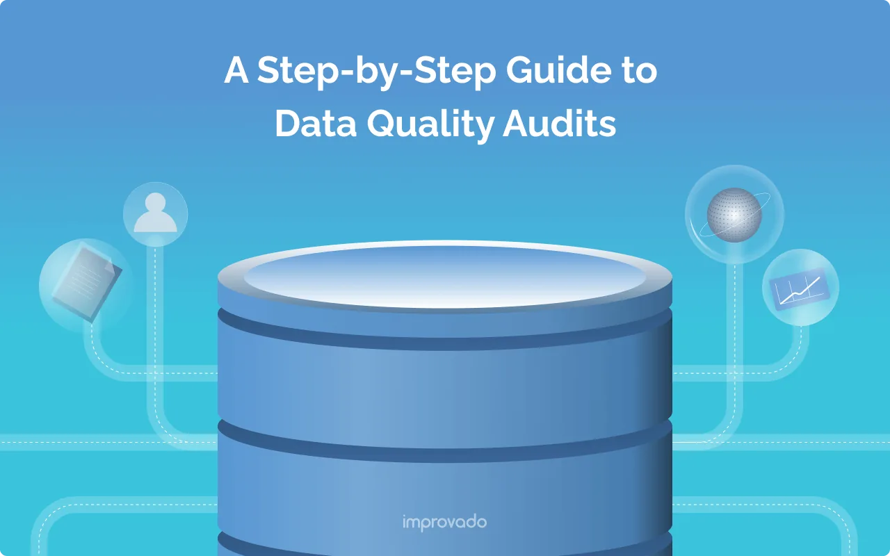 The Ultimate Guide to Performing a Data Quality Audit [2026]