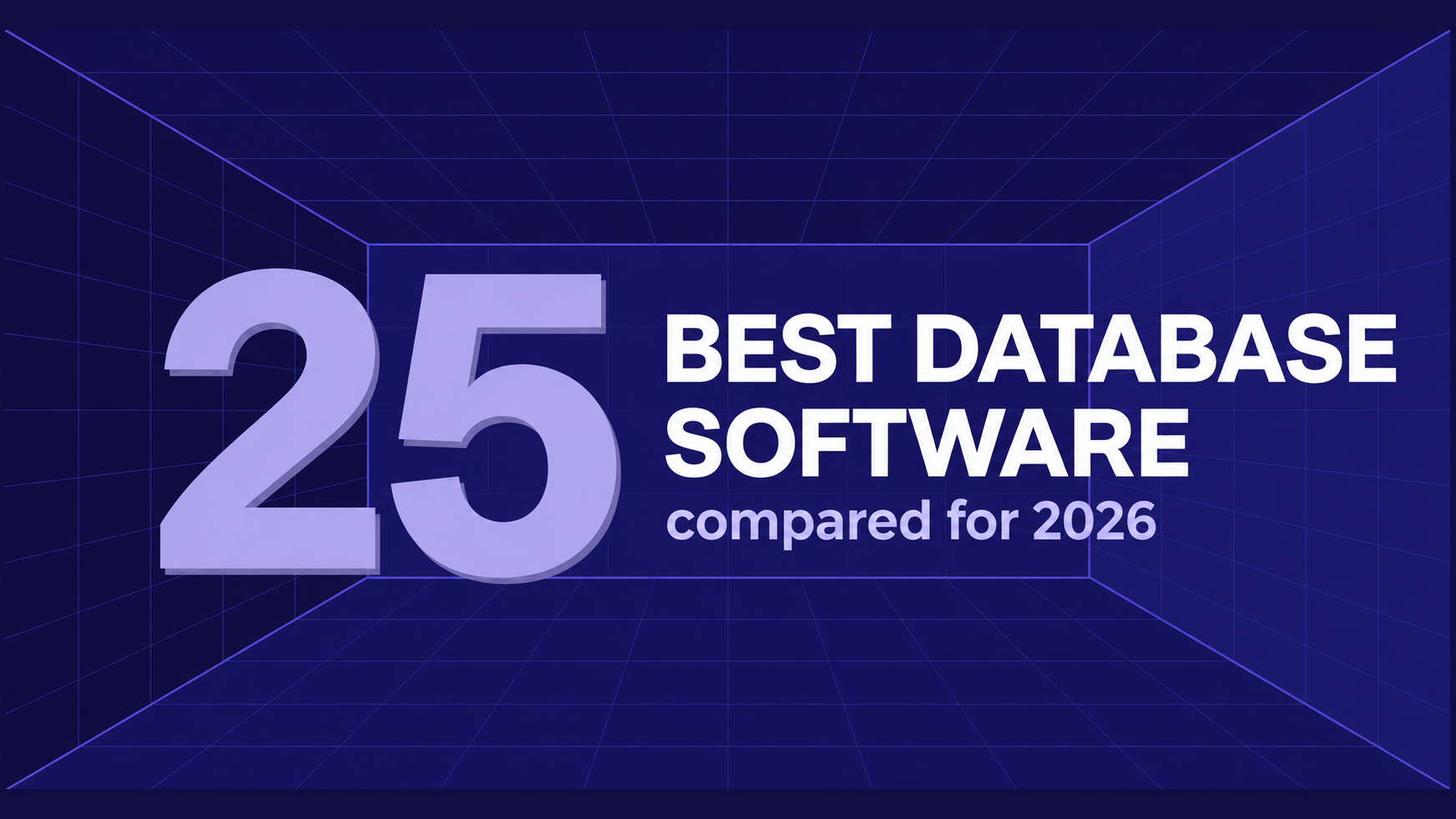 Top 25 Best Database Management Software in 2026