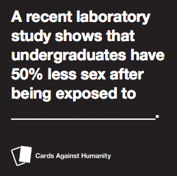 Card from “Cards Against Humanity (https://cardsagainsthumanity.com/)” game