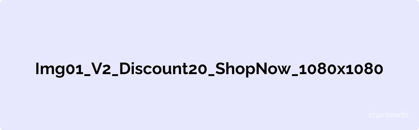 Example of ad creative level components of a naming convention