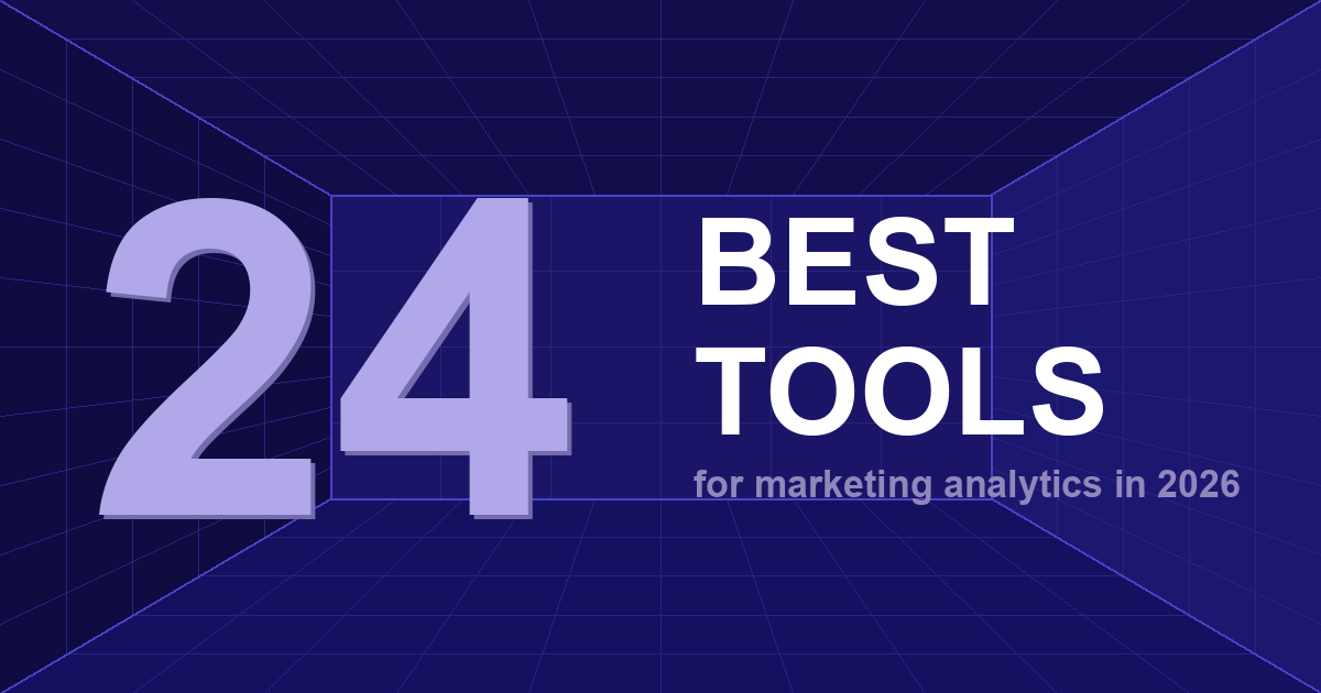 24 Best Marketing Analytics Tools in 2026: Ranked by Data Teams