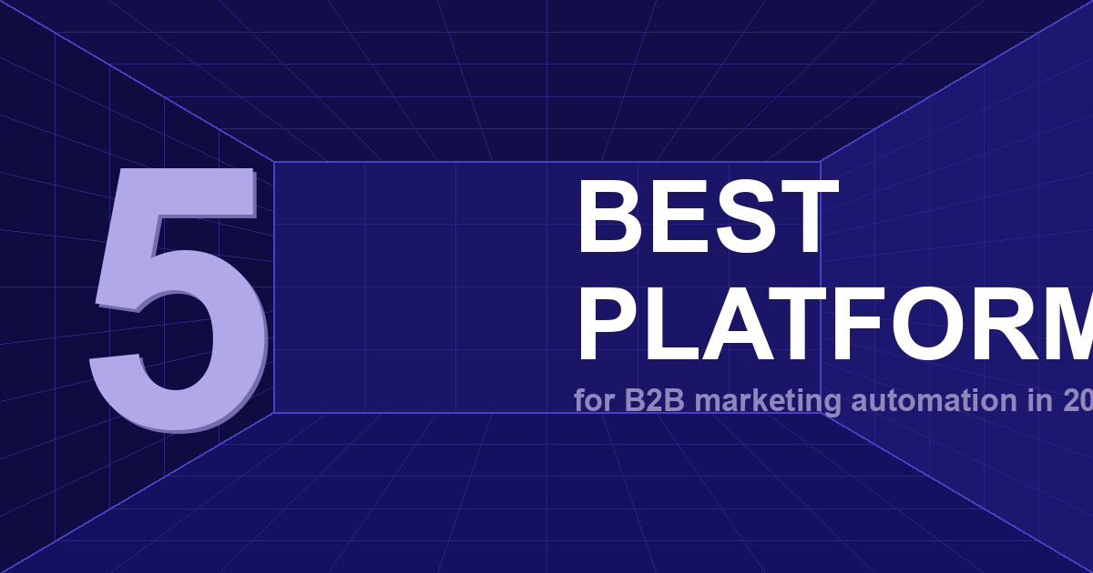 5 Best Marketing Automation Platforms for B2B (2026)