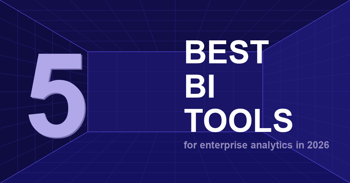 Top 5 Enterprise BI Software Solutions in 2026
