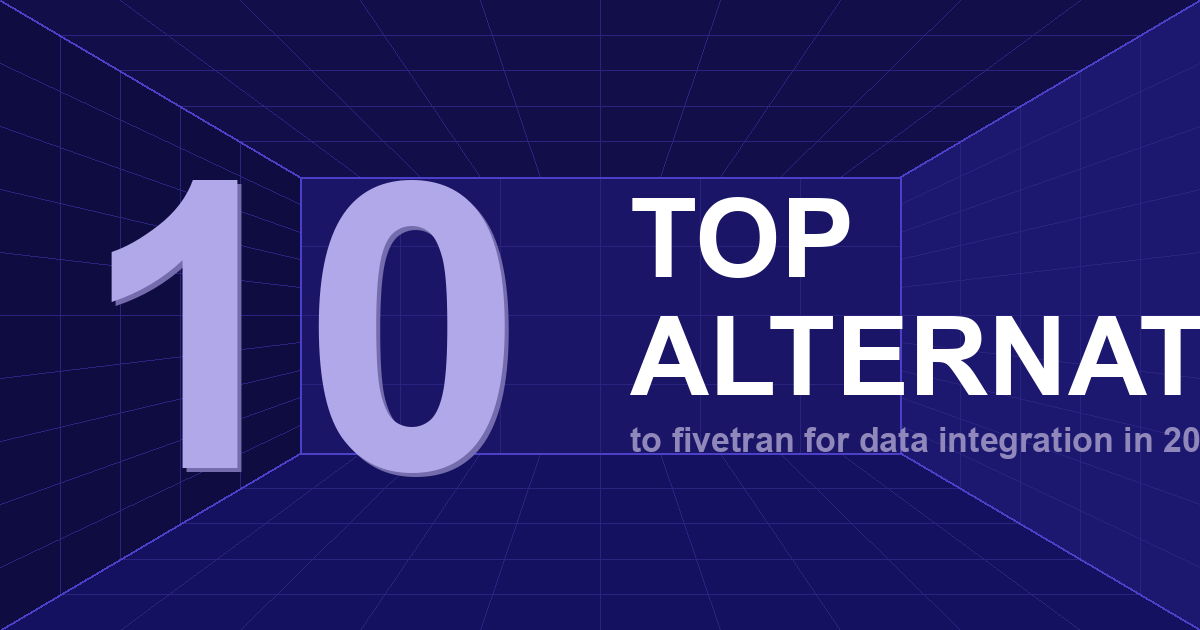 Top 10 Fivetran Alternatives &amp; Competitors in 2026