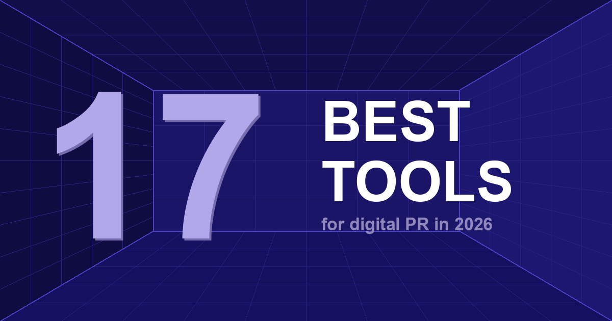 17 Best Digital PR Tools and Software for 2026