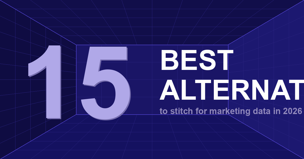 15 Best Stitch Alternatives for Marketing Data in 2026