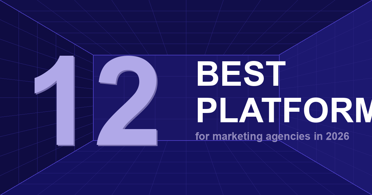 12 Best Marketing Agency Software Platforms for 2026