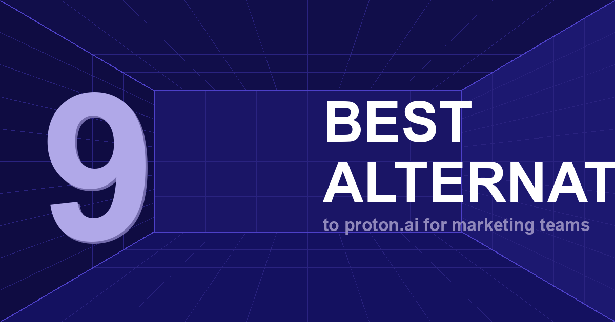 9 Best Proton.ai Alternatives for Marketing Teams (2026)