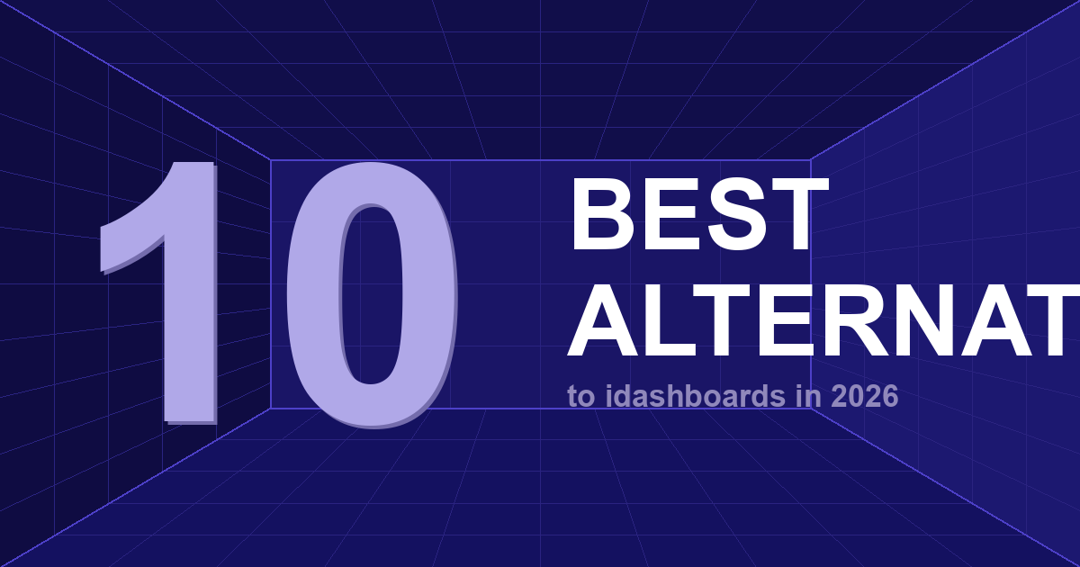 10 Best iDashboards Alternatives in 2026
