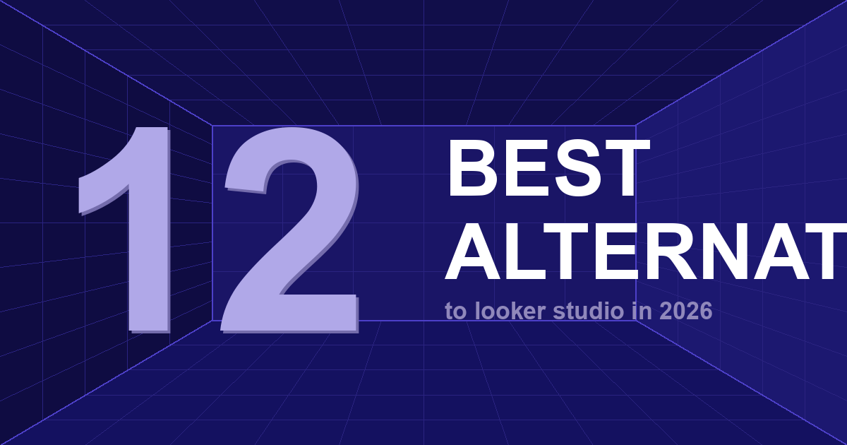 12 Best Looker Studio Alternatives in 2026