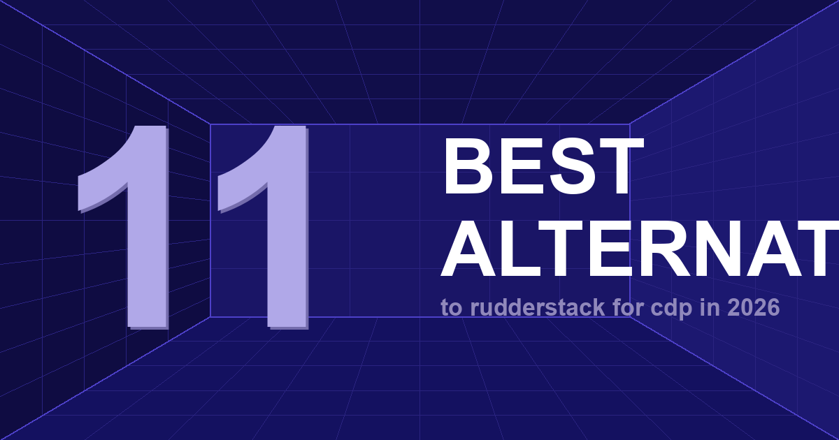 11 Best RudderStack Alternatives &amp; Competitors 2026