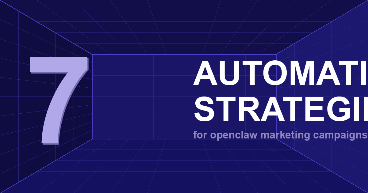 OpenClaw Marketing Use Cases: 7 Automation Strategies