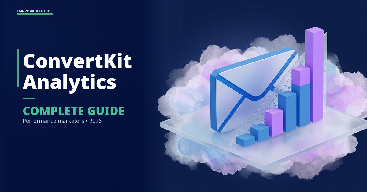 ConvertKit Analytics: A Complete Guide for Performance Marketers in 2026