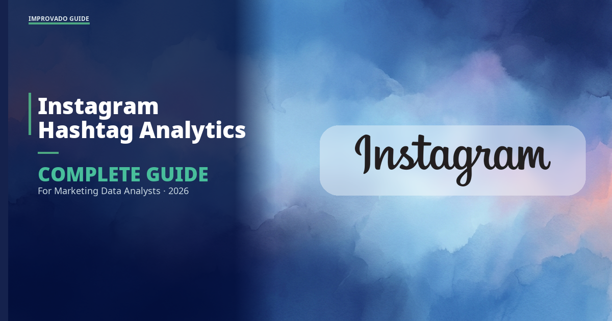 Instagram Hashtag Analytics: Complete Guide for Marketing Data Analysts (2026)