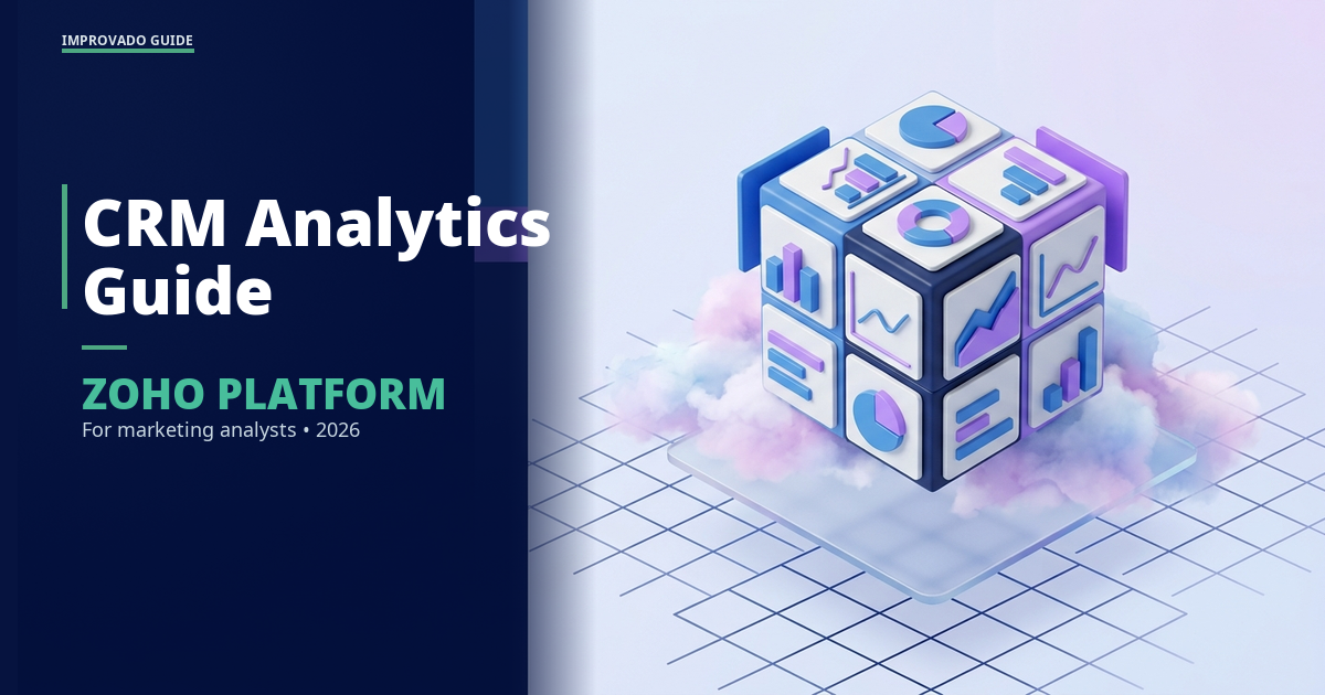 Zoho CRM Analytics: Complete Guide for Marketing Data Analysts (2026)