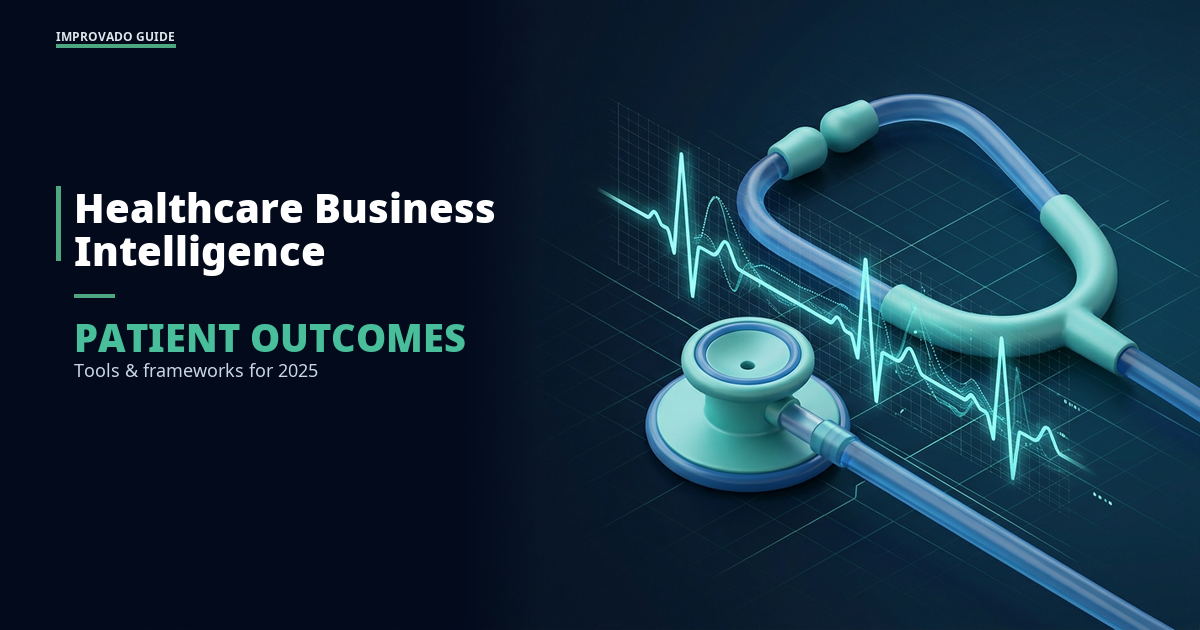 Healthcare Business Intelligence: Tools to Improve Patient Outcomes