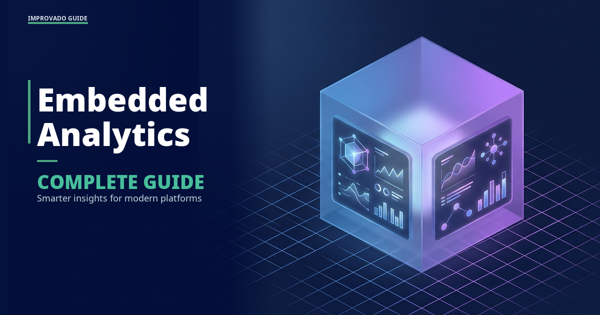 Embedded Analytics: The Complete Guide to Smarter Insights