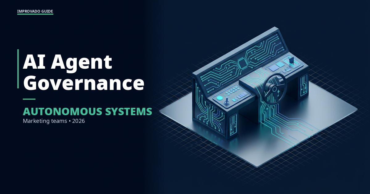 AI Agent Governance in 2026: How Marketing Teams Control Autonomous Systems
