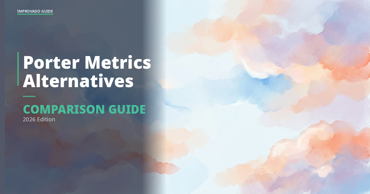 Porter Metrics: What It Is, How It Works, and Better Alternatives in 2026 — Improvado Blog