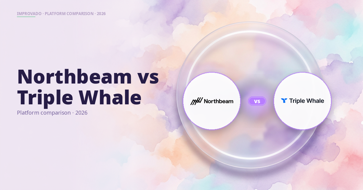 Northbeam vs Triple Whale: Which E-Commerce Attribution Tool Is Right for You in 2026?