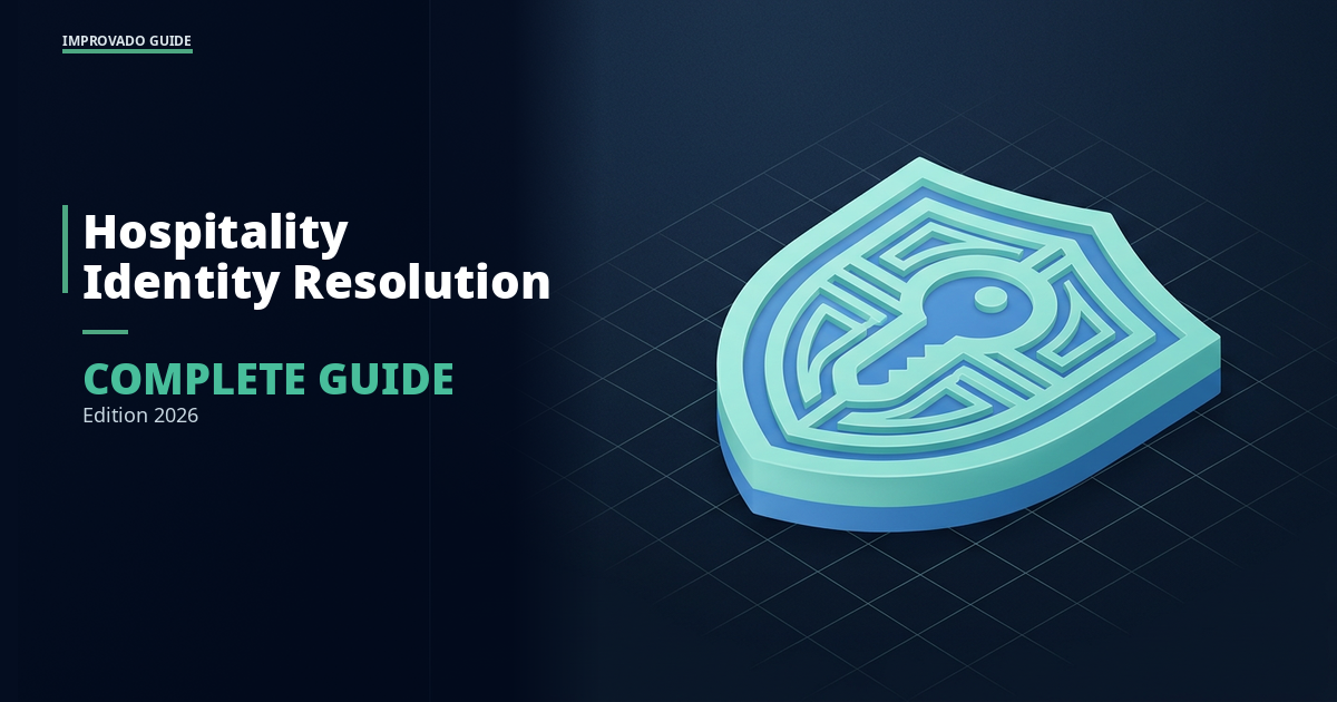 Hospitality Identity Resolution: A Complete Guide for 2026