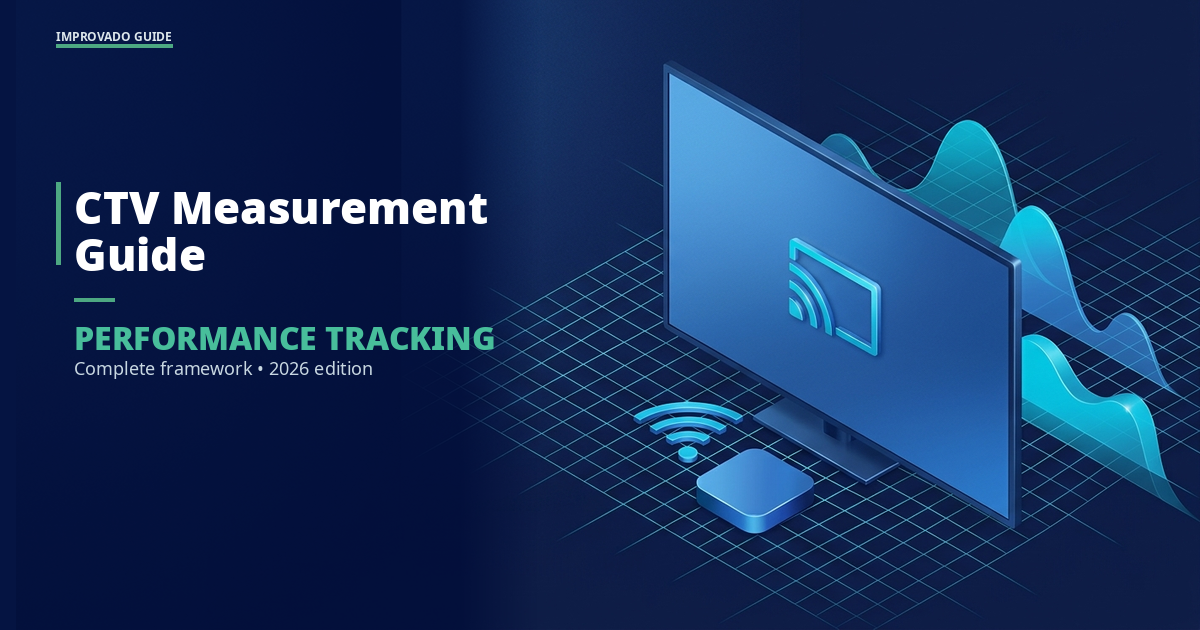 CTV Measurement: Complete Guide for Performance Marketers (2026)